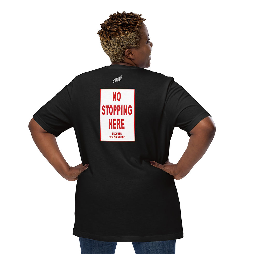 Thumbnail: No Stopping Here- Unisex t-shirt