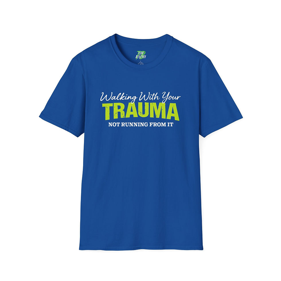 Thumbnail: Trauma Awareness T-Shirt: "Walking With Your Trauma, Not Running From It" 