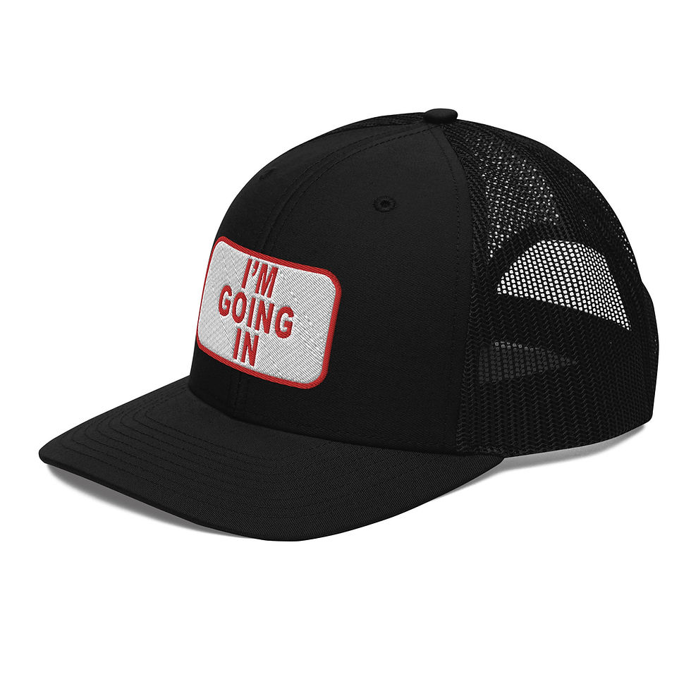 Thumbnail: I'm Going In- Trucker Cap