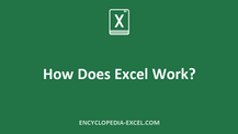 How Does Excel Work?