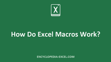 How Do Excel Macros Work?