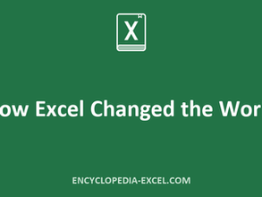 How Excel Changed the World