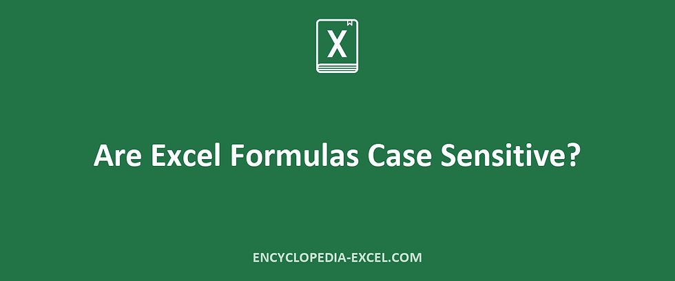 Are Excel Formulas Case Sensitive?