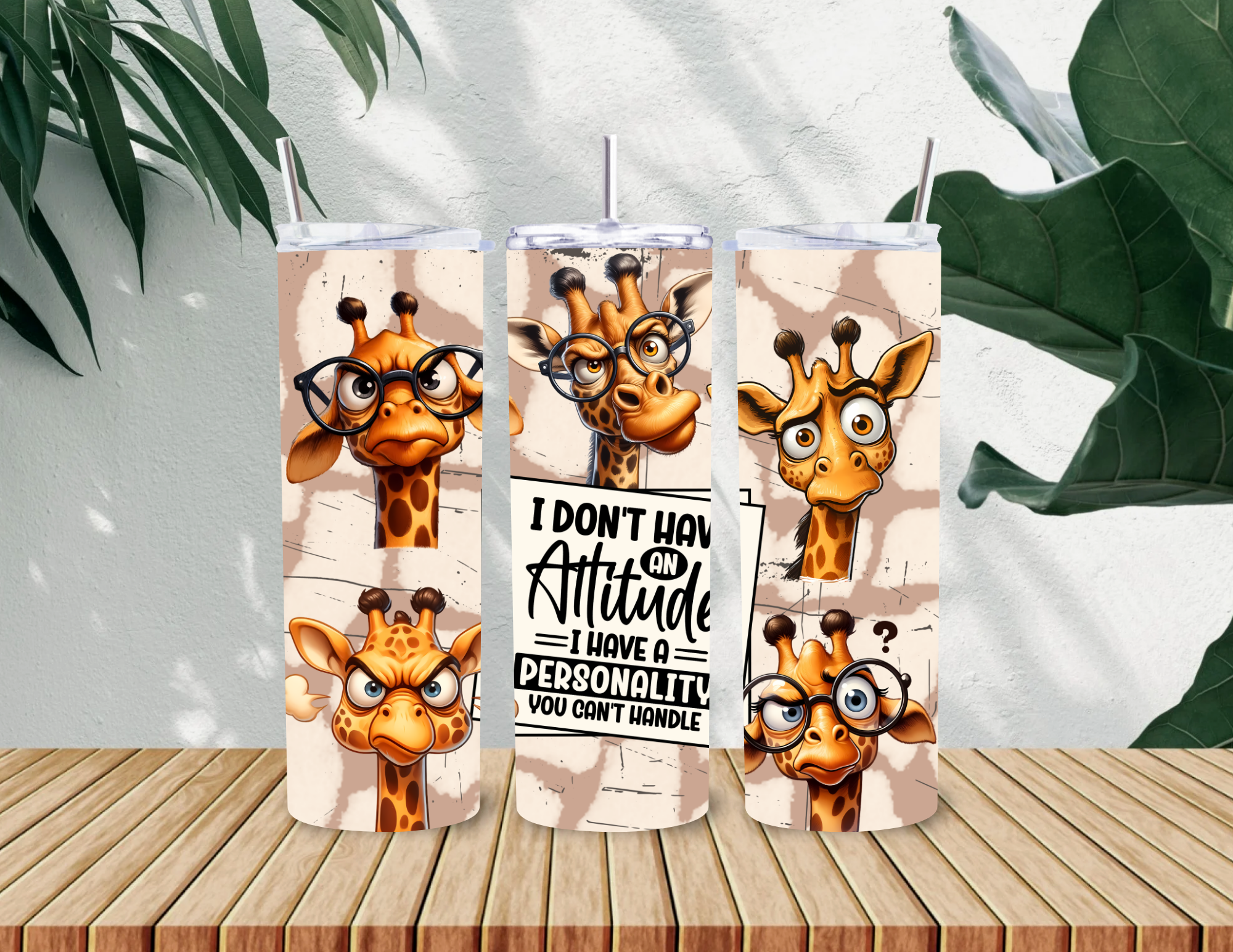 I don't have an attitude - Giraffe Tumbler! (with duo lid)