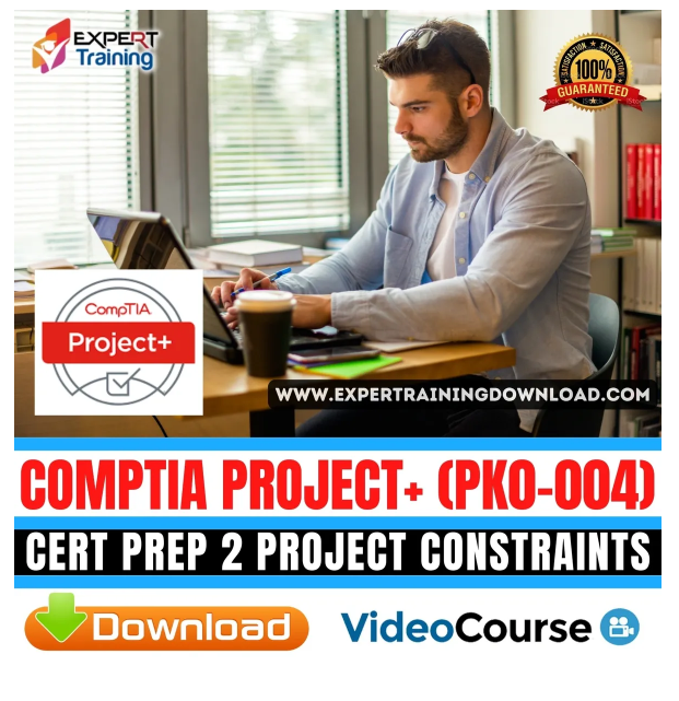 CompTIA Project+ (PK0-004) Cert Prep 2 Project Constraints Online Training