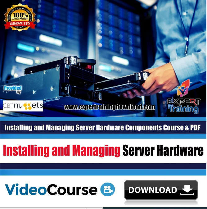 Installing and Managing Server Hardware Components Course & PDF Guides