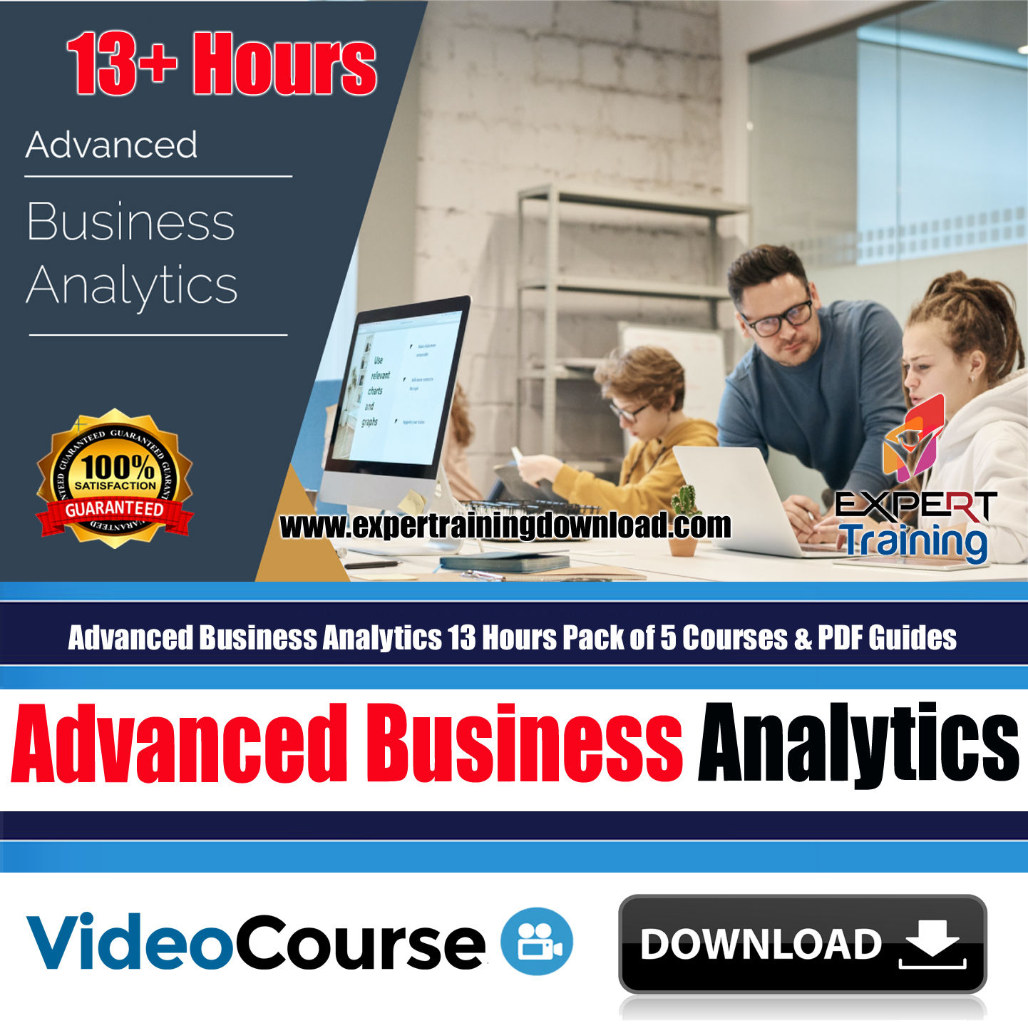 Advanced Business Analytics 13 Hours Pack of 5 Courses & PDF Guides