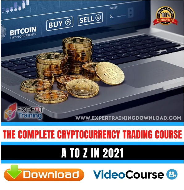 The complete Crypto currency trading course A to Z in 2021