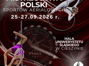 🚨 Regulamin Mistrzostw Polski Sportów Aerialowych 2026 już dostępny!