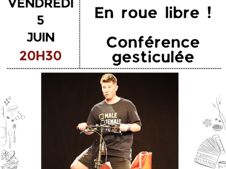 Vendredi 5 juin - Conférence gesticulée "En roue libre !" à 20h30 au Bistrot de la Place