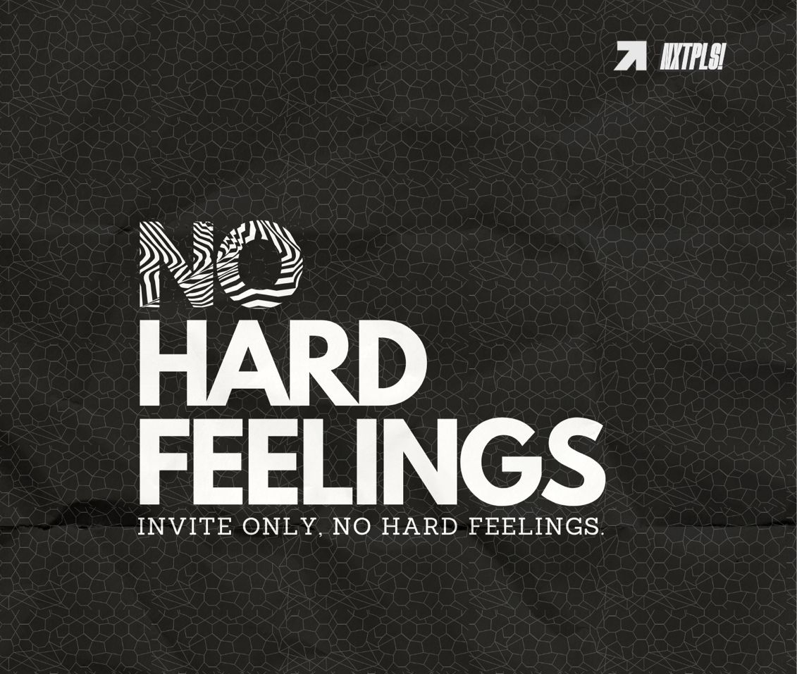 No HARD FEELINGS