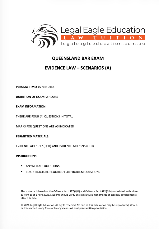 Queenland Bar Exam - Evidence - Scenarios (A)