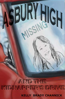 NEW MYSTERY BOOK! - Asbury High and the Kidnapper's Drive: Asbury High Series, Book 4