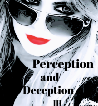 First Official Sneak Peak of Perception and Deception III...