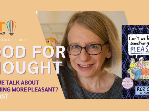 Food for Thought: Can't We Talk About Something More Pleasant? (November 13 Noble Creature)