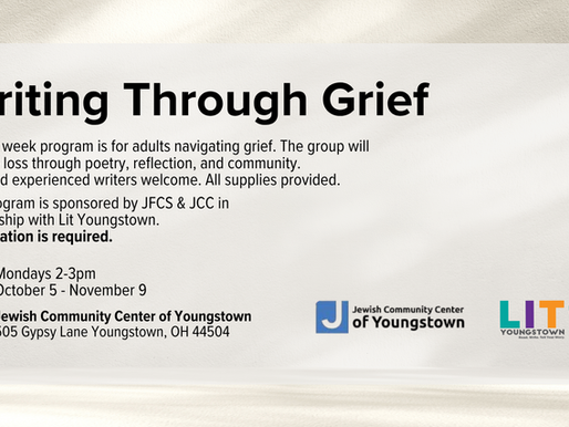 Writing Through Grief in Partnership with JCC of Youngstown (Oct 5, JCC)