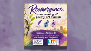 Reemergence: An Evening of Poetry Art and Music (August 2 LOOP)