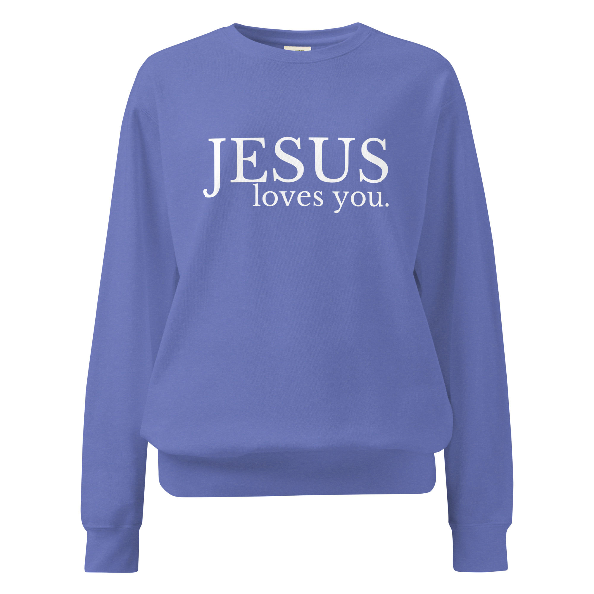 Jesus Loves You Comfort Color Sweatshirt