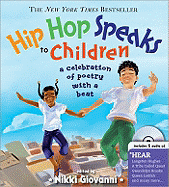 Hip Hop Speaks to Children: A Celebration of Poetry with a Beat by Nikki Giovani