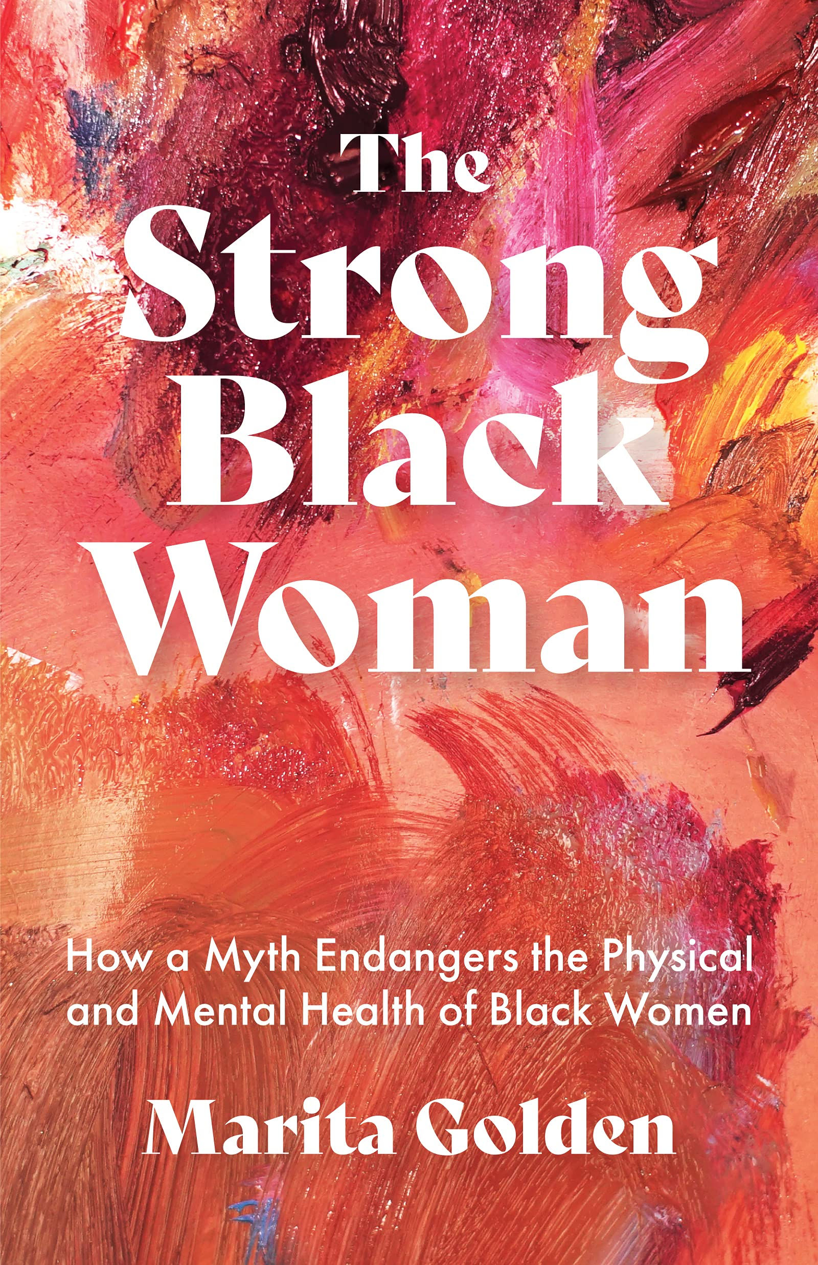 The Strong Black Woman By Marita Golden