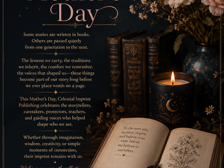 Mother’s Day at Celestial Imprint Publishing