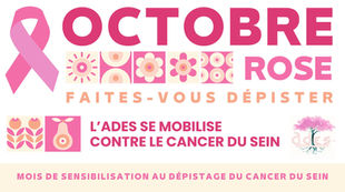 L'ADES SE MOBILISE POUR OCTOBRE ROSE !  Les dons récoltés seront reversés à la ligue contre le cancer.