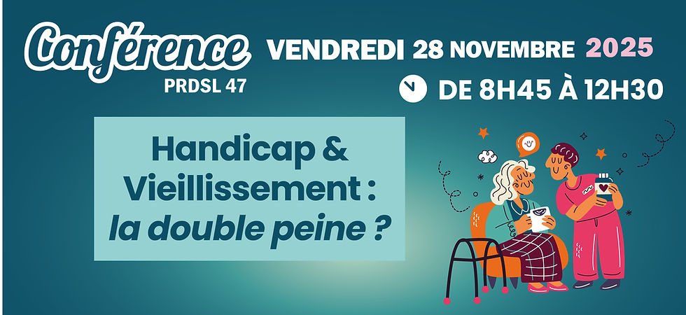 Conférence "Handicap & vieillissement : la double peine ? "