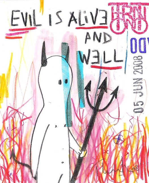 Evil is alive and well