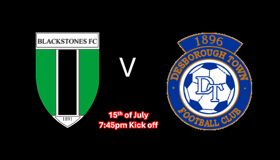 Blackstones FC V Desborough FC (Friendly)