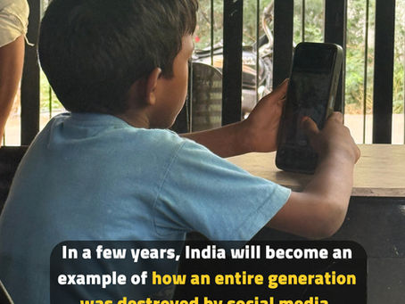 In a few years, India will become an example of how an entire generation was destroyed by social media
