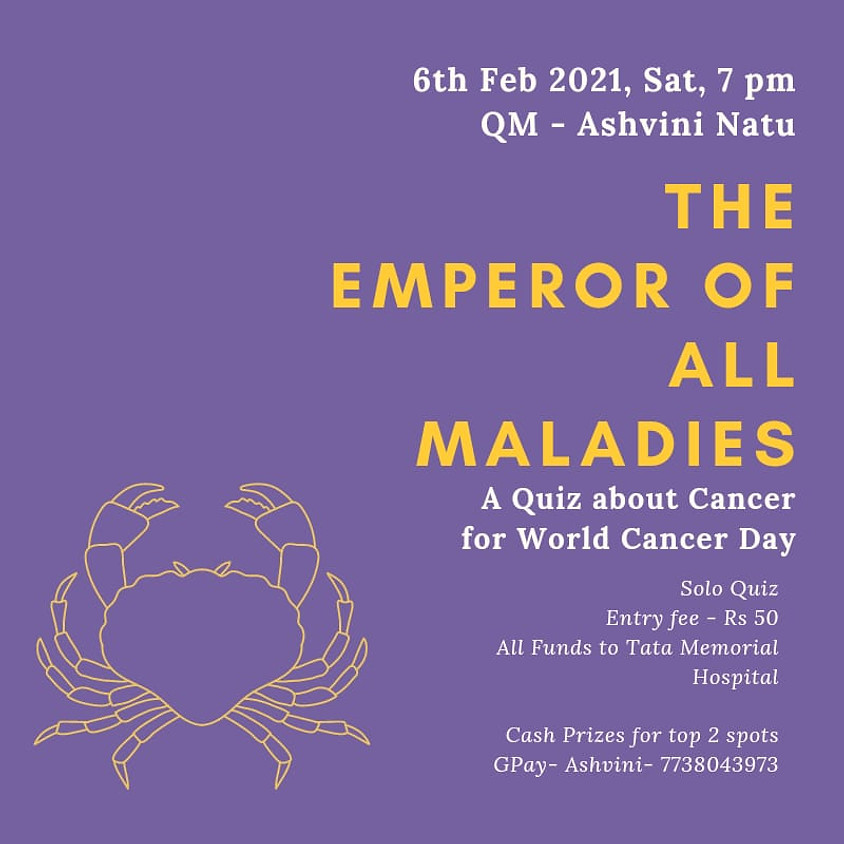 The Emperor of all Maladies