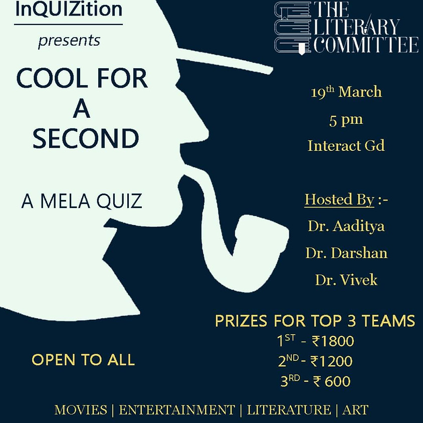 Cool For A Second By InQUIZition, KMC Manipal
