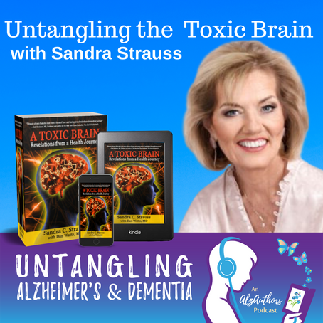 AlzAuthors Podcast Featuring Toxins and Their Link to Dementia
