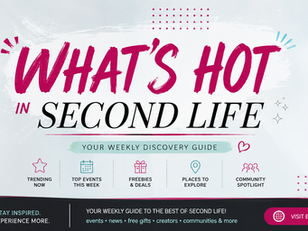 What's HOT in Second Life 📬 July 21