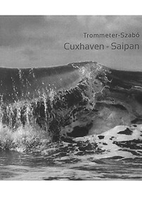 Cuxhaven Saipan Fotografie Trommeter Szabo Buch