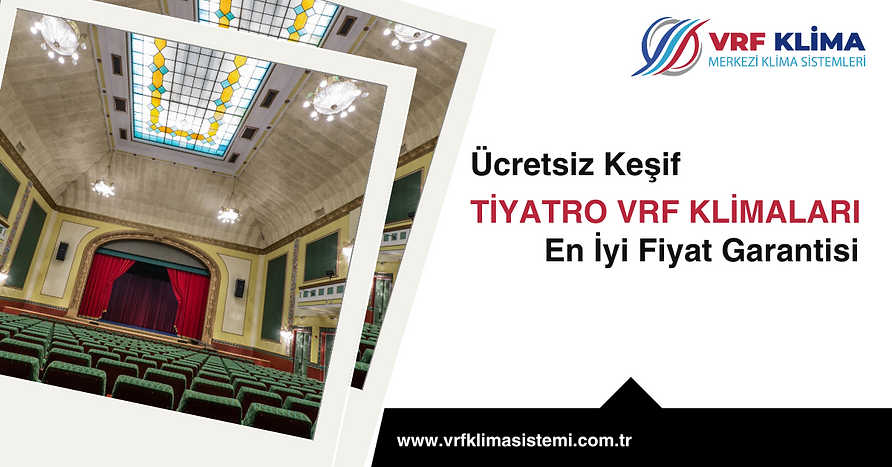tiyatro vrf klima