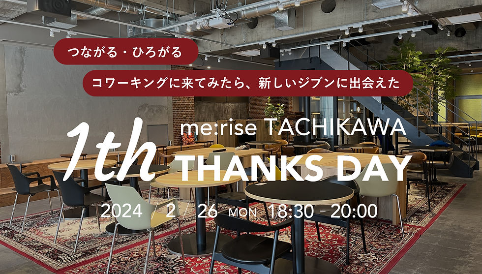 me:rise TACHIKAWA 1th THANKS DAY