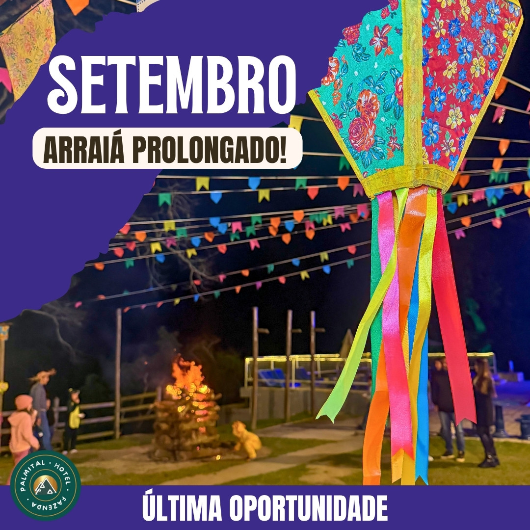 ARRAIÁ PROLONGADO!