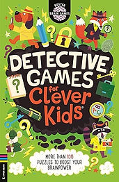 Detective Games for Clever Kids®: More than 100 Puzzles to Boost Your Brainpower (Buster Brain Games)