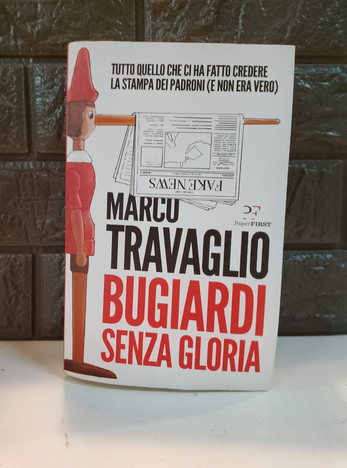 Libro Bugiardi senza Gloria di Marco Travaglio [Paper First]