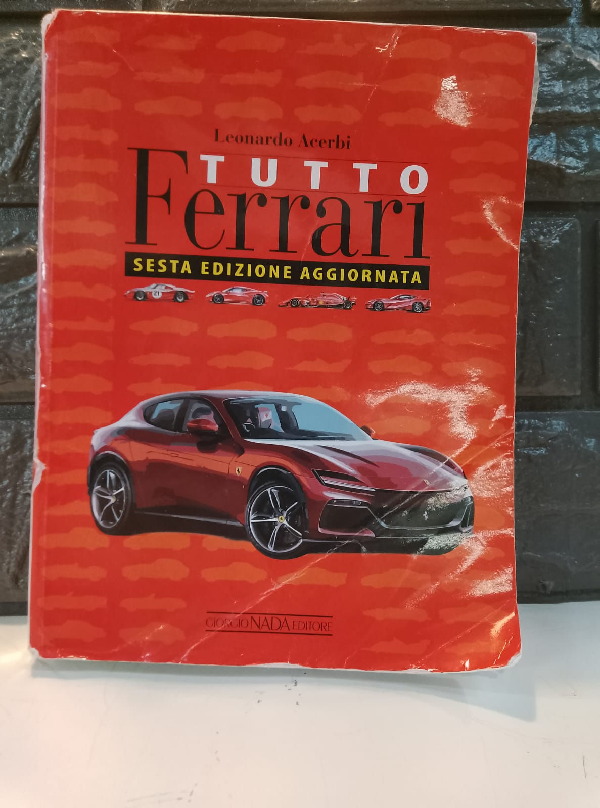 Libro Tutto Ferrari di Leonardo Acerbi [ Sesta Edizione Aggiornata]