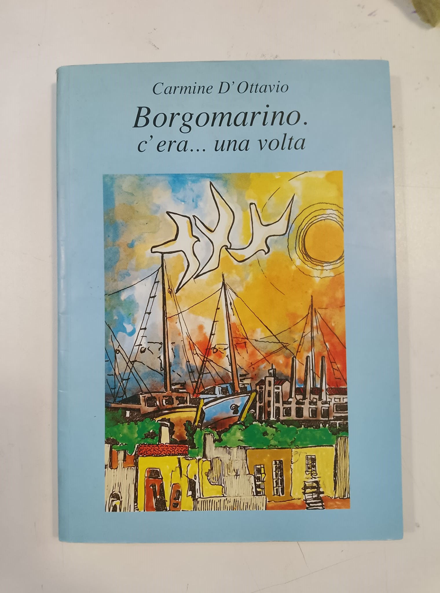 Libro Borgomariono c'era... una volta di Carmine D'Ottavio