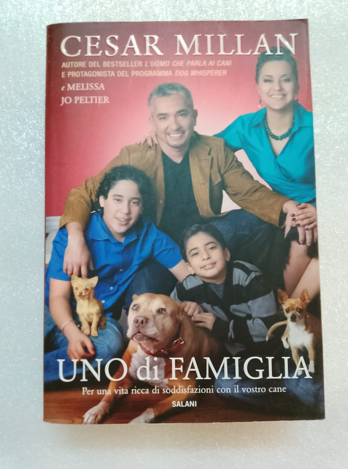 Libro UNO DI FAMIGLIA di Cesar Millan e Melissa Jo Peltier