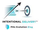 PMx Evolution Intentional Deliveryâ„¢ Blog