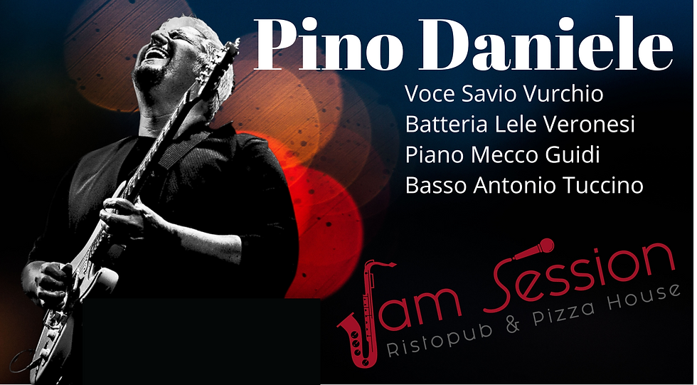 VENERDI 17 FEBBRAIO "PINO DANIELE" TRIBUTE BEST SONGS