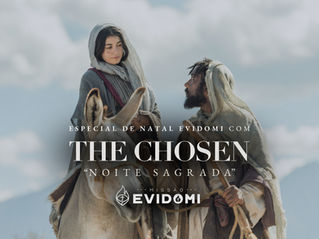 Missão EVIDOMI anuncia Especial de Natal com conteúdo exclusivo de The Chosen