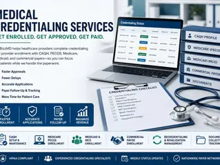 Medical credentialing services for CAQH, PECOS, Medicare, Medicaid, and commercial payer enrollment
