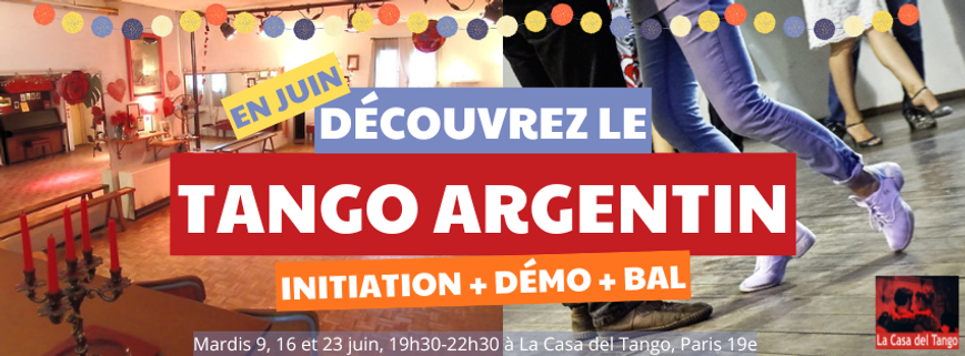 En juin découvrez le tango argentin  : initiation + démo + bal les mardis soirs de juin à La Casa