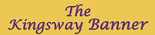 The Kingsway Banner_edited_edited.jpg