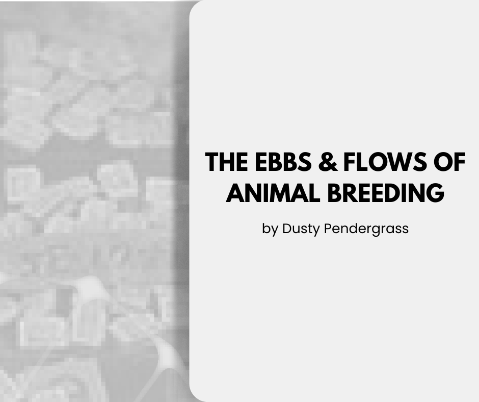The Ebbs and Flows of Animal Breeding